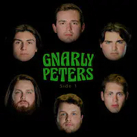 Gnarly Peters: Side 1