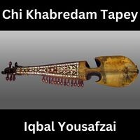 Za Chi Khabredam Tapey