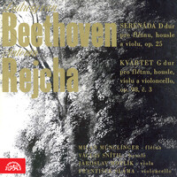 Beethoven: Serenade for Flute, Violin and Viola, Op. 25, Rejcha: Quartet for Flute, Violin, Viola and Cello, Op. 98 No. 3