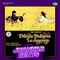 Dilwale Dulhania Le Jayenge - Jhankar Beats
