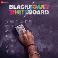 Blackboard Vs Whiteboard (Original Motion Picture Soundtrack)