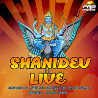 Shanidev Live
