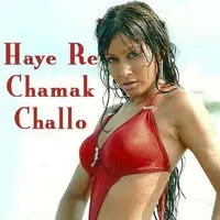 Haye Re Chamak Challo