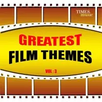 Greatest Film Themes Vol. 3