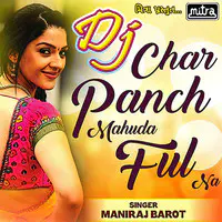 DJ Char Panch Mahuda Na Ful