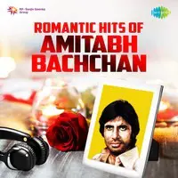 Romantic Hits of Amitabh Bachchan