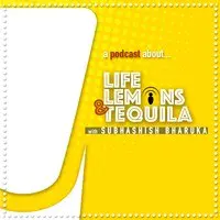 Life Lemons and Tequila Podcast - season - 1