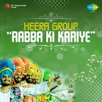 Heera Group - Rabba Ki