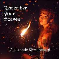 Remember Your Heaven