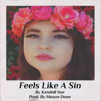 Feels Like a Sin