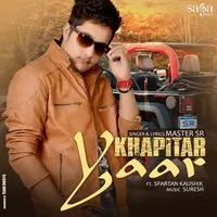 Khapitar Yaar (Feat. Spartan Kaushik)