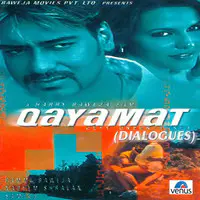 Qayamat- Songs & Dialogues