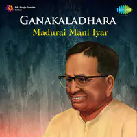 Ganakaladhara Madurai Mani Iyer