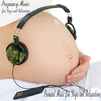 Pregnancy Music for Yoga and Relaxation