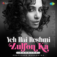 Yeh Hai Reshmi Zulfon Ka - Reprise