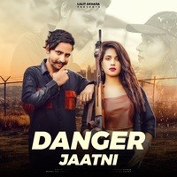 DANGER JAATNI