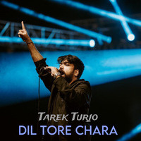 DIL TORE CHARA