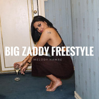 Big Zaddy Freestyle