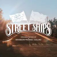 Street Ships (Original Motion Picture Score)