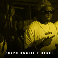 Chapo Kwalikie Kenki