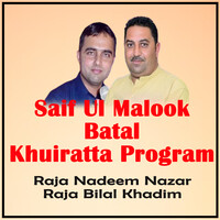 Saif Ul Malook Batal Khuiratta Program