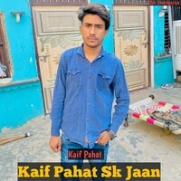 Kaif Pahat Sk Jaan