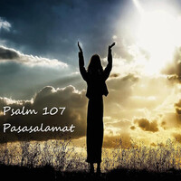 Psalm 107 - Pasasalamat