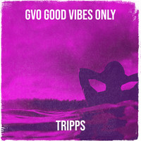 Gvo Good Vibes Only