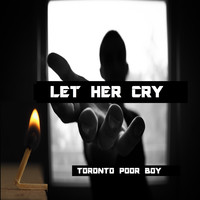 Let Her Cry