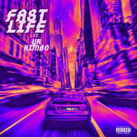 Fast Life