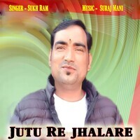 Jutu Re Jhalare