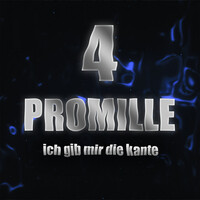 4 ProMille Ich Gib Mir Die Kante