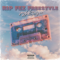 Rip Fez Freestyle