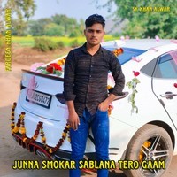 Junna Smokar Sablana Tero Gaam