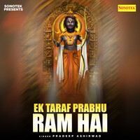 Ek Taraf Prabhu Ram Hai