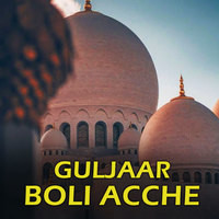 guljaar boli acche