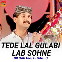 Tede Lal Gulabi Lab Sohne