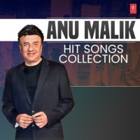 Anu Malik Hit Songs Collection