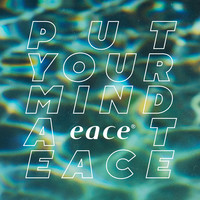 Put Your Mind at Eace
