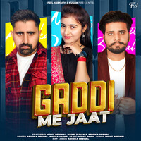 Gaddi Me Jaat (feat. Mohit Beniwal,Mansi Duhan,Ashoka Deswal)