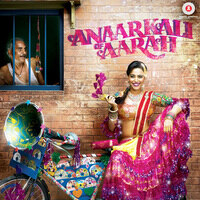 Anaarkali of Aarah (Original Motion Picture Soundtrack)