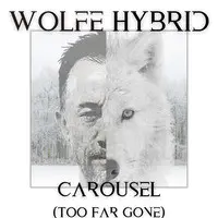 Carousel (Too Far Gone)