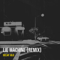 Lie Machine (Remix)