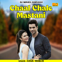 Chaal Chale Mastani