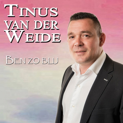 Ben Zo Blij Song|Tinus van der Weide|Ben Zo Blij| Listen to new songs ...