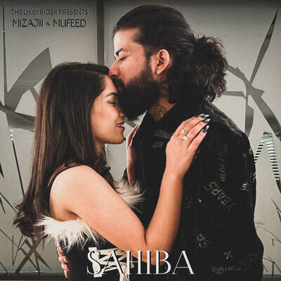 Sahiba (feat. The UK07 Rider) Song|MUFEED|Sahiba (feat. The UK07 Rider