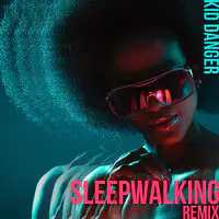 Sleepwalking (Remix)