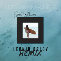 Let’s Go Anywhere (Leonid Orlov Remix)