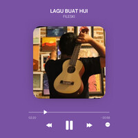 Lagu Buat Hui