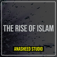 The Rise of Islam